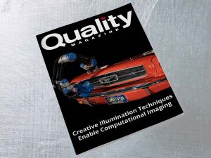 Creative illumination techniques enable computational imaging - article by Steve Kinney in Quality Magazine
